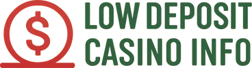Low Deposit Casino Info